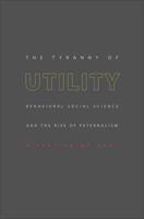 The Tyranny of Utility