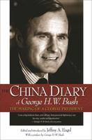 The China Diary of George H.W. Bush