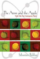 The Atom and the Apple