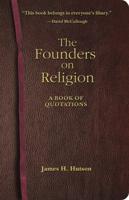 The Founders on Religion