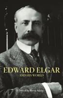 Elgar and His World
