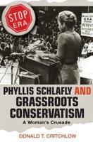 Phyllis Schlafly and Grassroots Conservatism