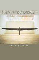 Reasons Without Rationalism