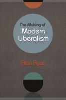 The Making of Modern Liberalism