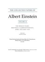 The Collected Papers of Albert Einstein. Volume 14 The Berlin Years