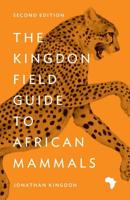 The Kingdon Field Guide to African Mammals