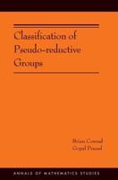 Classification of Pseudo-Reductive Groups