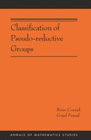 Classification of Pseudo-Reductive Groups