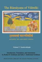 The Ramayana of Valmiki Volume V Sundarakanda