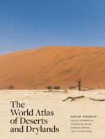 The World Atlas of Deserts and Drylands