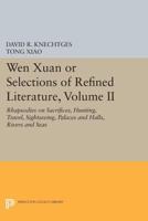 Wen Xuan or Selections of Refined Literature, Volume II