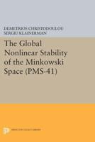 The Global Nonlinear Stability of the Minkowski Space