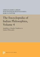 The Encyclopedia of Indian Philosophies, Volume 4