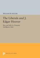 The Liberals and J. Edgar Hoover