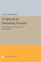 A Specter Is Haunting Europe