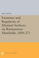 Existence and Regularity of Minimal Surfaces on Riemannian Manifolds
