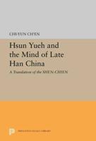 Hsün Yüeh and the Mind of Late Han China
