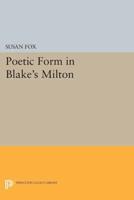 Poetic Form in Blake's 'Milton'