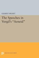 The Speeches in Vergil's 'Aeneid'
