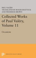 Collected Works of Paul Valéry. Volume 11 Occasions