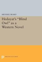 Hedayat's Blind Owl as a Western Novel