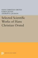 Selected Scientific Works of Hans Christian Ørsted