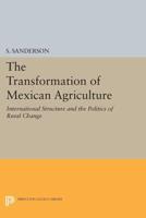 The Transformation of Mexican Agriculture