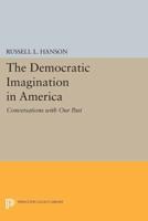 The Democratic Imagination in America