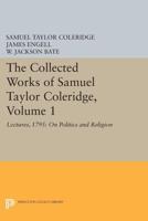 The Collected Works of Samuel Taylor Coleridge, Volume 1