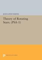 Theory of Rotating Stars. (PSA-1), Volume 1
