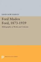 Ford Madox Ford, 1873-1939