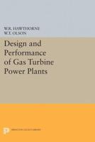 Design and Performance of Gas Turbine Power Plants