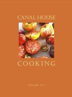 Canal House Cooking. Volume 1