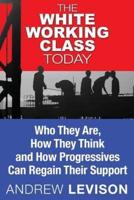 The White Working Class Today