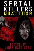 Serial Killers Quattuor