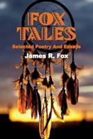 Fox Tales: Selected Poetry and Essays