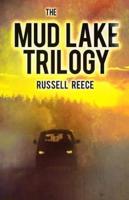 The Mud Lake Trilogy