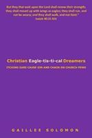 Christian Eagle-Tis-Ti-Cal Dreamers