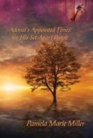 Adonai's Appointed Times for His Set-Apart People