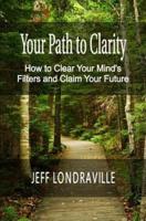 Your Path to Clarity