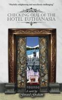 Checking Out of the Hotel Euthanasia