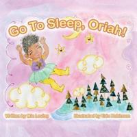 Go To Sleep, Oriah!