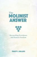 The Molinist Answer