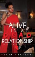 Alive in a Dead Relationship