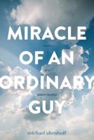 Miracle of an Ordinary Guy