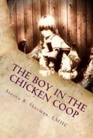 The Boy in the Chicken COOP