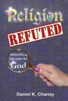 Religion Refuted