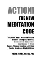 The New Meditation Code