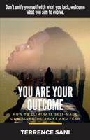 You Are Your Outcome
