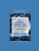 Vedic Astrology Transit Guide for 2018 - 2019